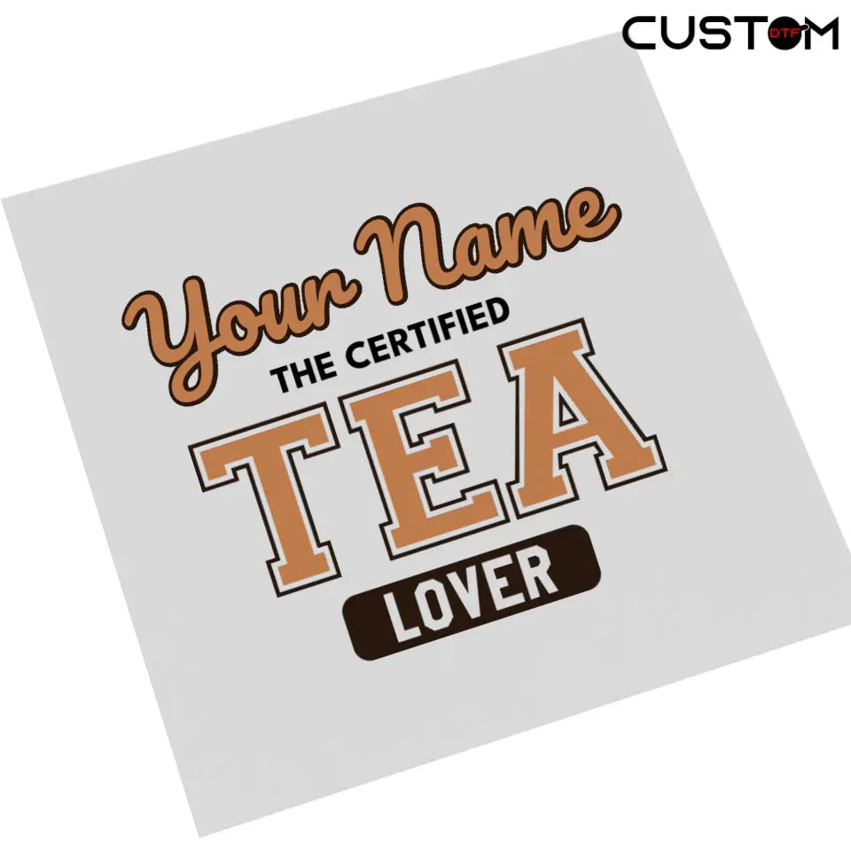 Tea Lover - Personalized Drink Lovers DTF Transfer