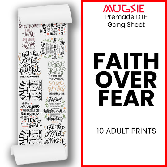 Faith Over Fear Direct-to-Film DTF Transfer Gang Sheets - 22x60