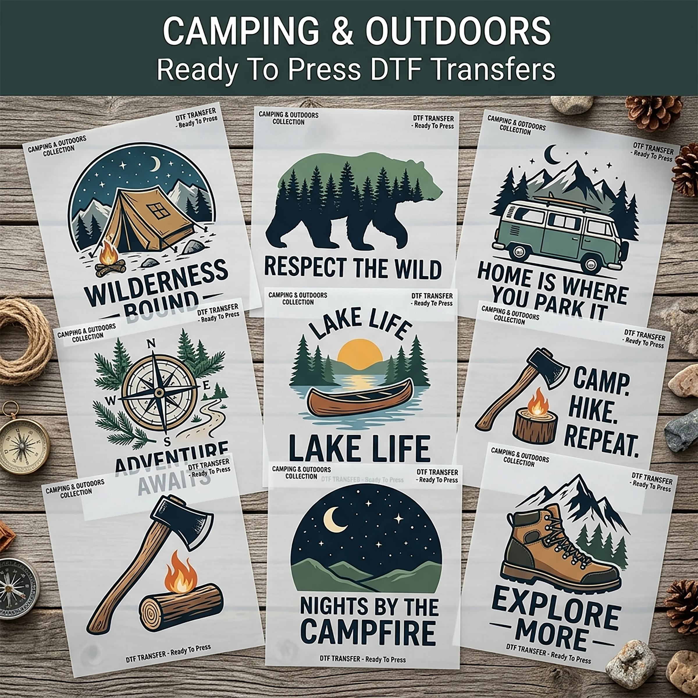 Camping & Outdoors DTF Transfers Ready To Press — wilderness, lake life, adventure and campfire designs including Wilderness Bound, Respect the Wild and Explore More