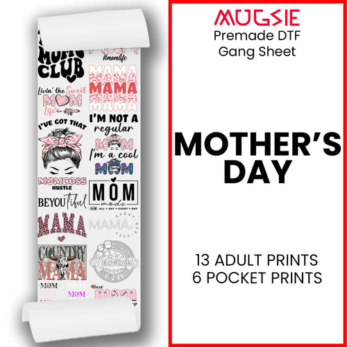 Mother's Day Direct-to-Film Transfer Gang Sheets - 22x60