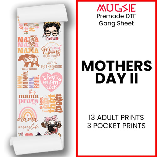 Mother's Day II Direct-to-Film Transfer Gang Sheets - 22x60