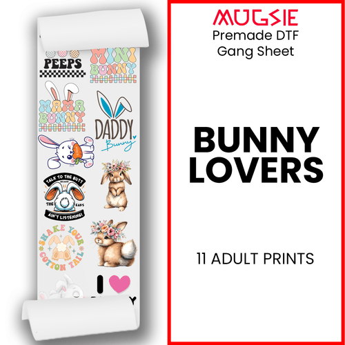 Bunny Lovers DTF Transfer Gang Sheets - 22x60 - Direct-to-Film Printing - Mugsie