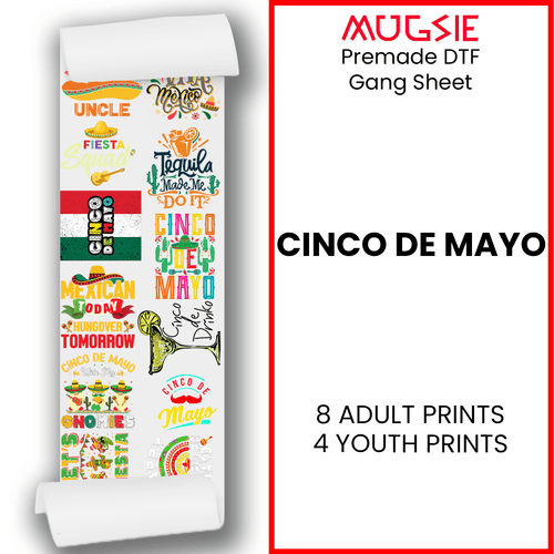 Cinco De Mayo Direct-to-Film Transfer Gang Sheets - 22x60 - Mugsie