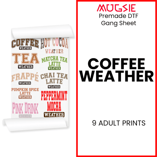 Coffee Weather Direct-to-Film DTF Transfer Mini Gang Sheets - 22x30 - Mugsie