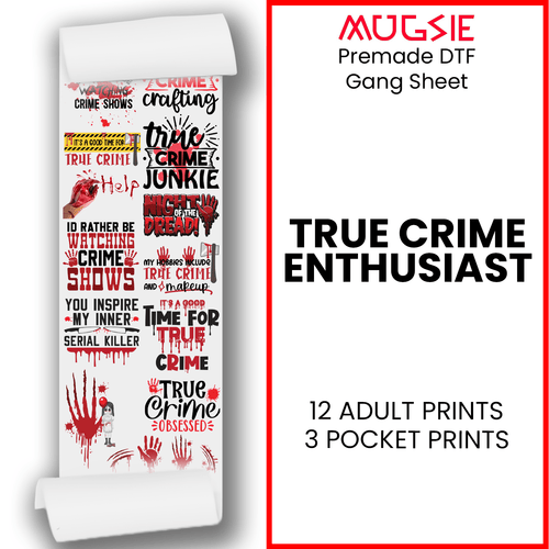 True Crime Enthusiast: DTF (Direct-to-Film) Gang Sheets - 22x60