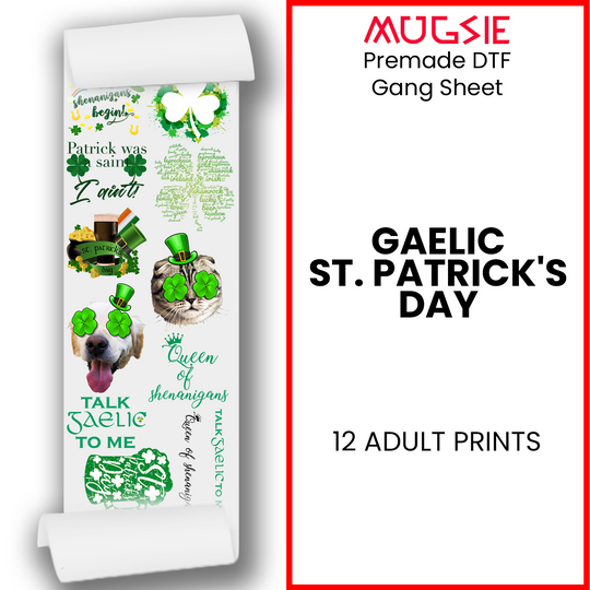 Gaelic St. Patrick's Day DTF Transfer 22x60 Direct-to-Film Gang Sheets