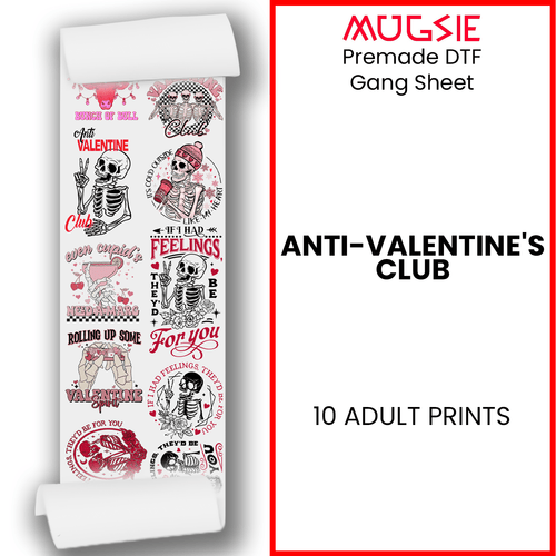 Anti-Valentine's Club DTF Transfer 22x60 Direct-to-Film Gang Sheets
