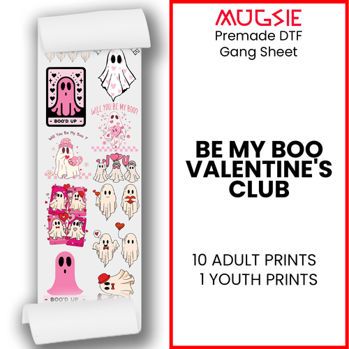 Be My Boo Valentine's Club DTF 22x60 Direct-to-Film Gang Sheets