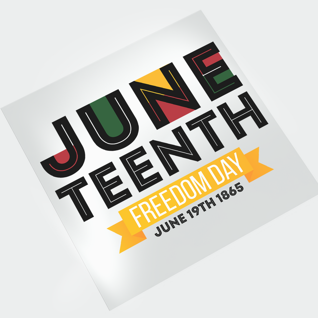 Juneteenth Freedom Day DTF Transfer - Direct-to-Film