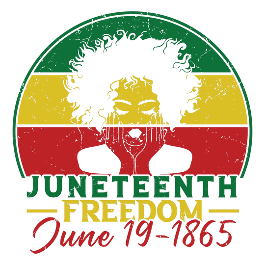 Juneteenth Freedom DTF Transfer - Direct-to-Film