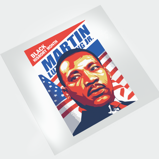 MLK Black History Month - DTF Transfer - Direct-to-Film