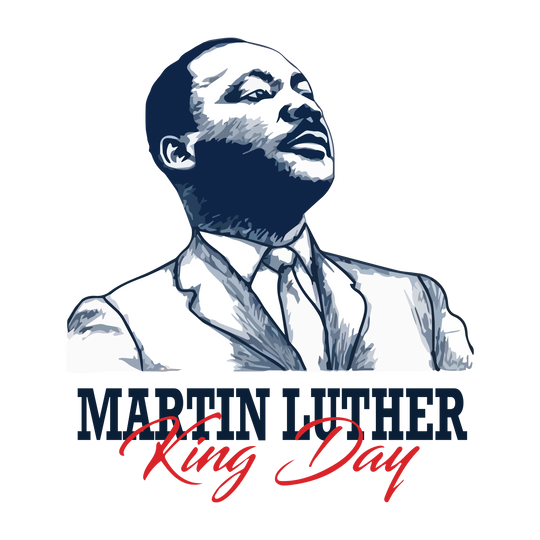 Martin Luther King Day - DTF Transfer - Direct-to-Film