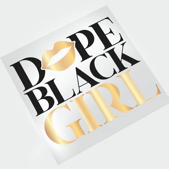 Dope Black Girl DTF Transfer