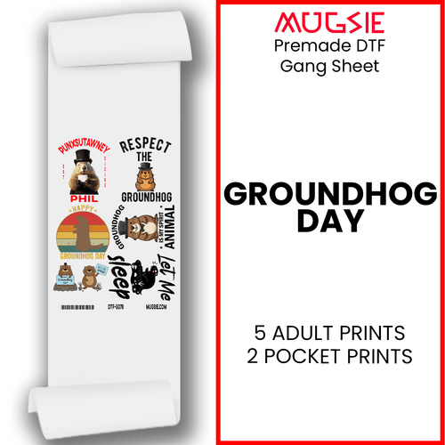 Groundhog Day DTF Transfer: 20x30 Direct-to-Film Mini Gang Sheet
