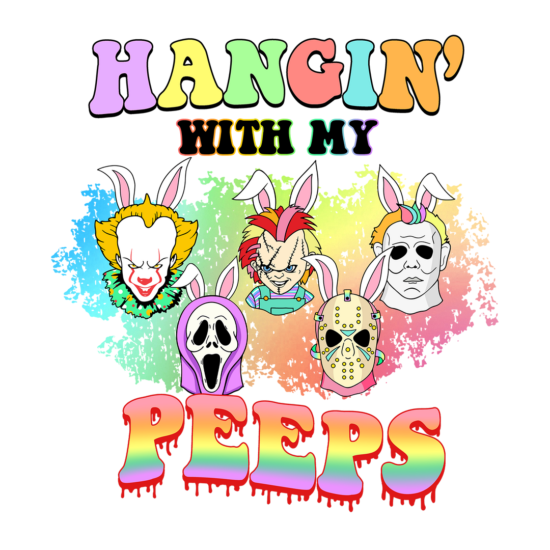 Easter Slasher: Hangin' with my Peeps - DTF Transfer - Direct-to-Film