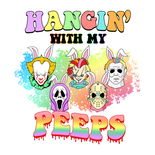 Easter Slasher: Hangin' with my Peeps - DTF Transfer - Direct-to-Film