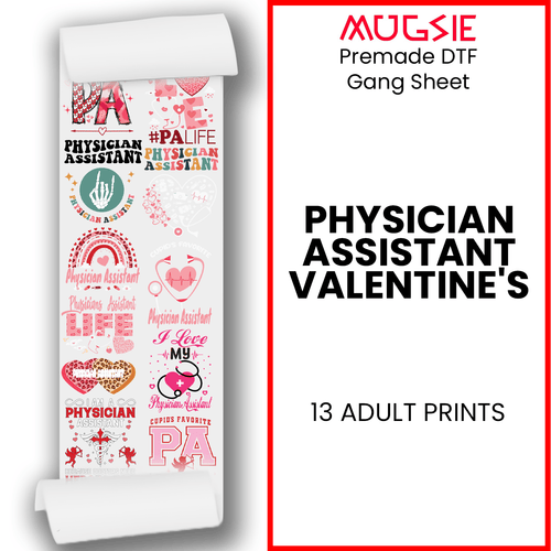 Physician Assistant Valentine's 20x60 DTF Transfer Gang Sheet - Direct-to-Film