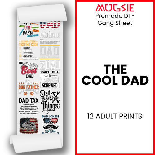 The Cool Dad Father's Day Direct-to-Film DTF Transfer Gang Sheets - 22x60