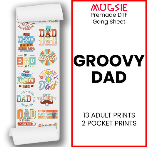 Groovy Dad DTF Transfer Gang Sheets - 22x60 Direct-to-Film