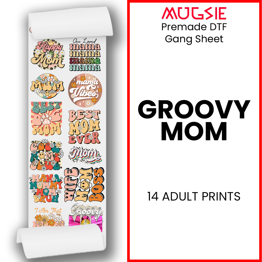 Groovy mom DTF Transfer Gang Sheets - 22x60 Direct-to-Film