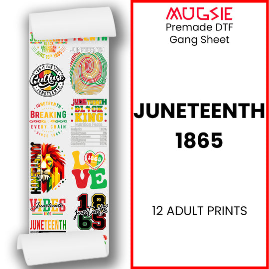 Juneteenth 1865 DTF Transfer Gang Sheets - 22x60 Direct-to-Film