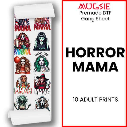 Horror Mama DTF Transfer Gang Sheets - 22x60 Direct-to-Film