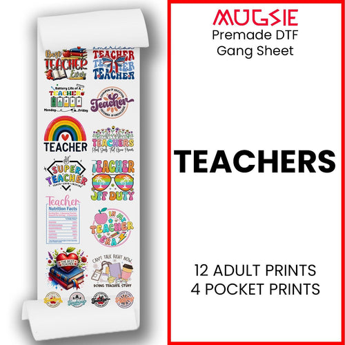 Teachers DTF Transfer Gang Sheets - 22x60 Direct-to-Film