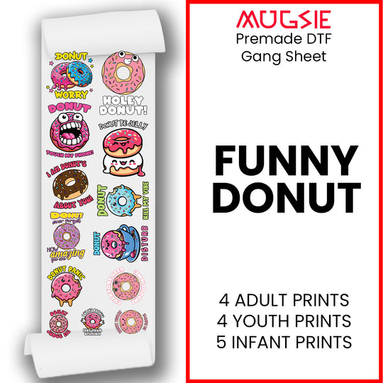 Funny Donut DTF Transfer 22x60 Direct-to-Film Gang Sheets