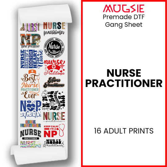 Nurse Practitioner Transfer 22x60 Direct-to-Film Gang Sheets