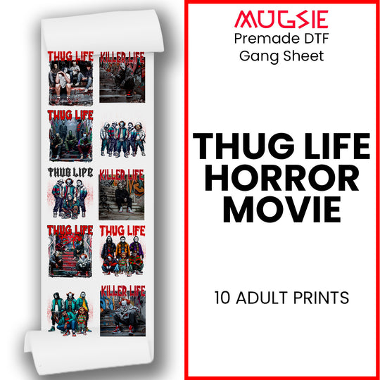 Thug Life Horror Movie DTF Transfer 22x60 Direct-to-Film Gang Sheets