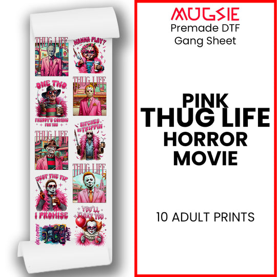 Pink Thug Life Horror Movie DTF Transfers 22x60 Direct-to-Film Gang Sheets