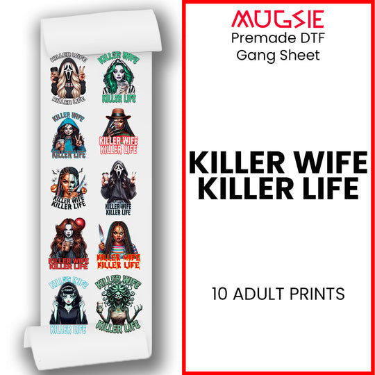 Killer Wife Killer Life DTF Transfer 22x60 Direct-to-Film Gang Sheets