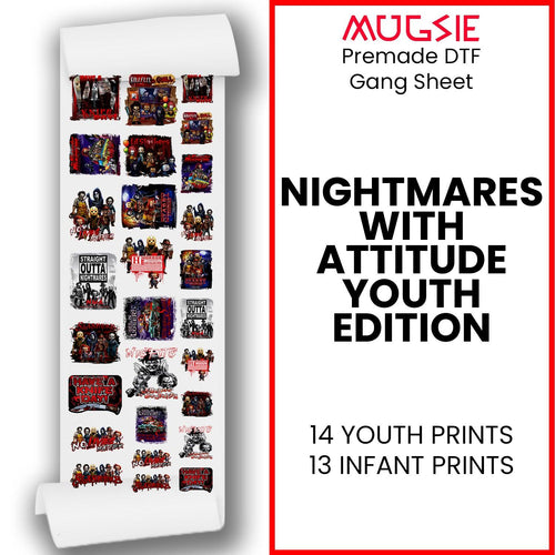 Nightmares with Attitude: Youth Edition DTF Transfers 22x60 Direct-to-Film Gang Sheet