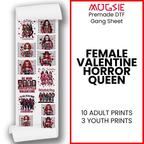 Female Valentine Horror Queen - DTF Transfer 22x60 Direct-to-Film Gang Sheet