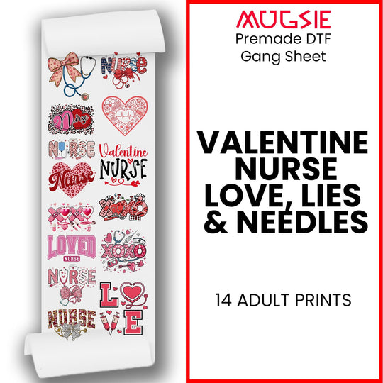 Valentine Nurse Love, Lies  & Needles - DTF Transfer 22x60 Direct-to-Film Gang Sheets