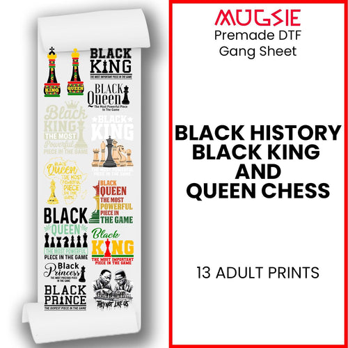Black History Black King And Queen Chess Premade DTF Transfer 22x60 Direct-to-Film Gang Sheets