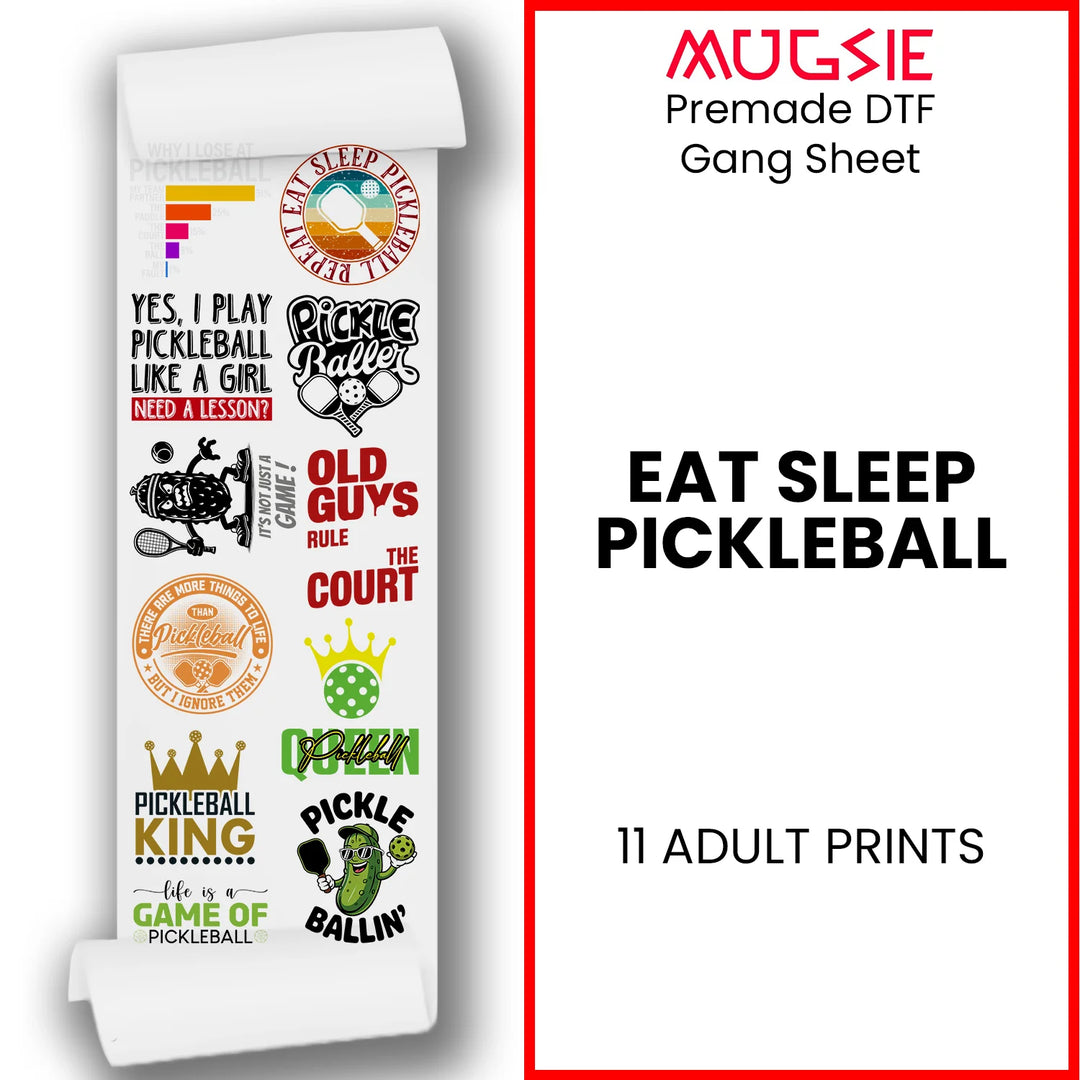 Pickleball DTF transfers gang sheet title graphic showing 11 adult-sized designs with humorous pickleball slogans and graphics
