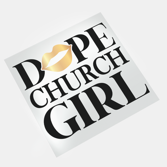 Dope Church Girl DTF Transfer - Direct-to-Film