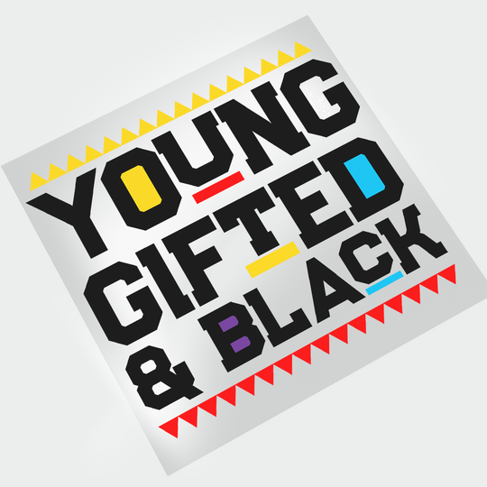 Young, Gifted & Black Direct-to-Film DTF Transfer - Direct-to-Film
