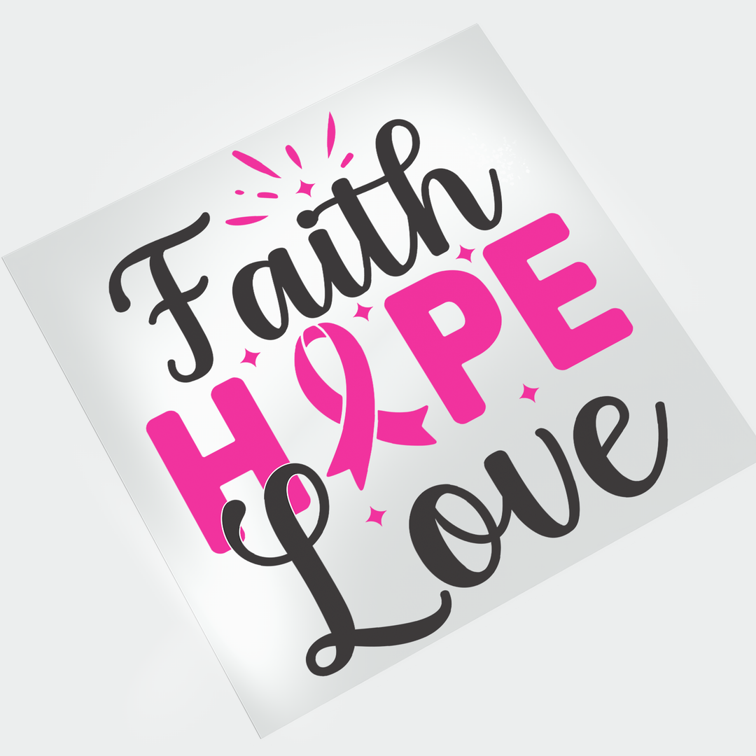 Faith Hope Love Breast Cancer DTF Transfer