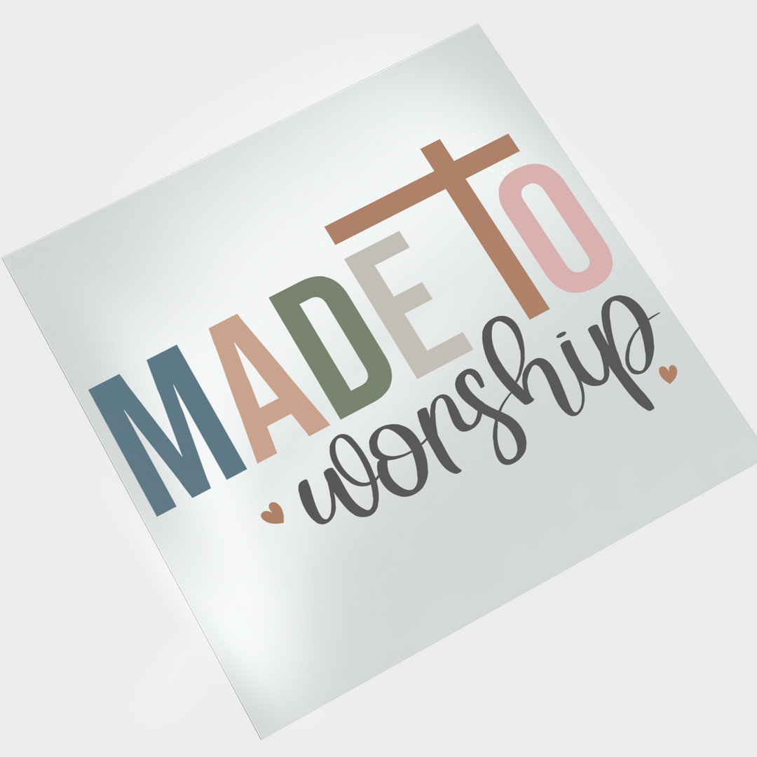 Jesus Has Risen: Made To Worship - DTF Transfer - Direct-to-Film