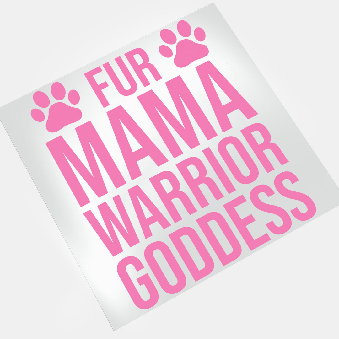 Dog Mama: Fur Mama Warrior Goddess - DTF Transfer - Direct-to-Film