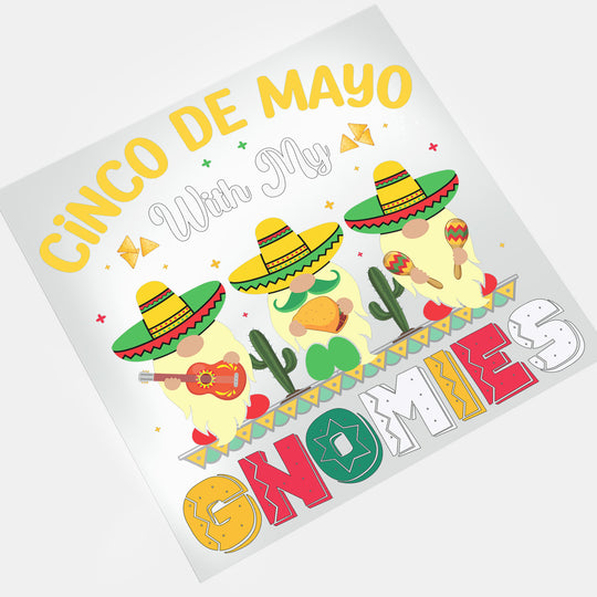 Cinco De Mayo: With My Gnomies - DTF Transfer - Direct-to-Film