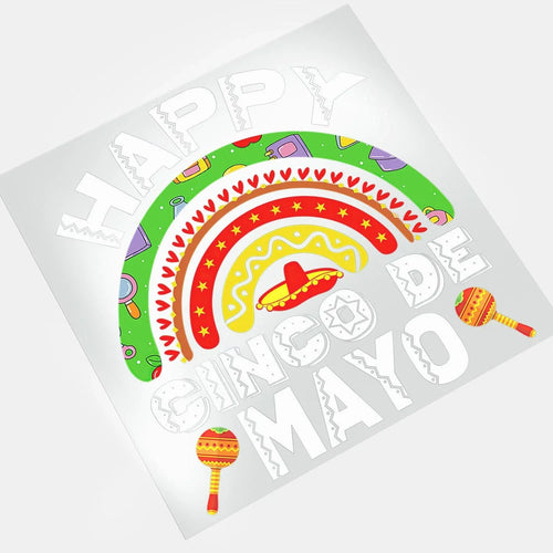 Cinco De Mayo: Happy Cinco De Mayo - DTF Transfer - Direct-to-Film