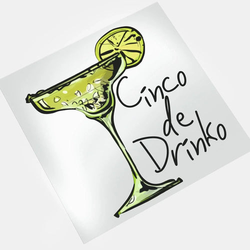 Cinco De Mayo: Cinko De Drinko - DTF Transfer - Direct-to-Film
