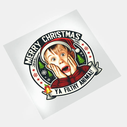 Christmas Movies: Ya Filthy Animal! - DTF Transfer - Direct-to-Film