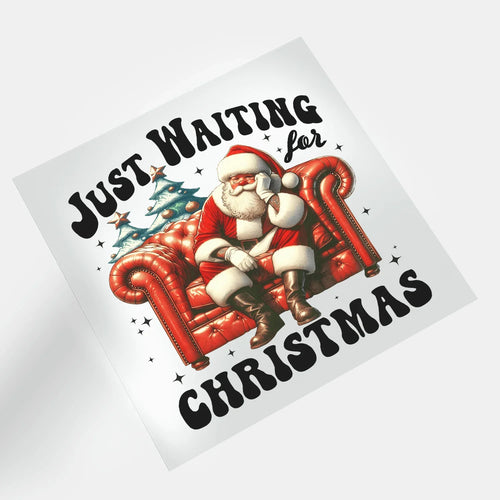 Christmas Movies: Just Waiting For Christmas 1 - DTF Transfer - Direct-to-Film
