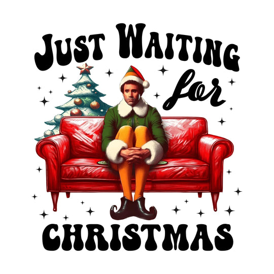 Christmas Movies: Just Waiting For Christmas 2 - DTF Transfer - Direct-to-Film