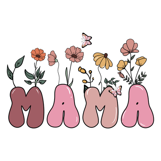 Mothers Day II: Mama III - DTF Transfer - Direct-to-Film