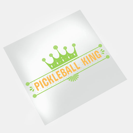 Pickleball: Pickleball King - DTF Transfer - Direct-to-Film